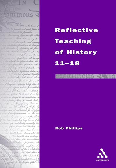 Reflective Teaching of History 11-18