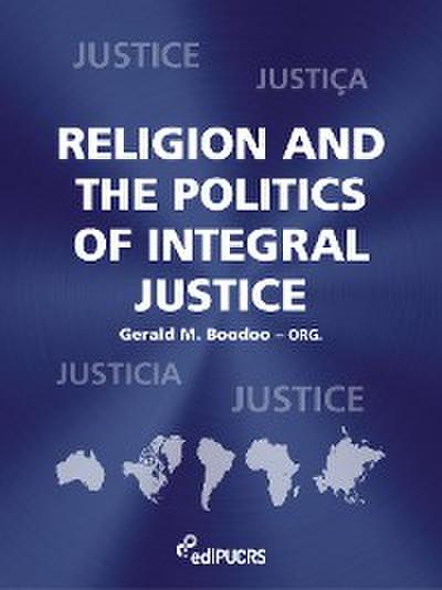 Religion and the politics of integral justice