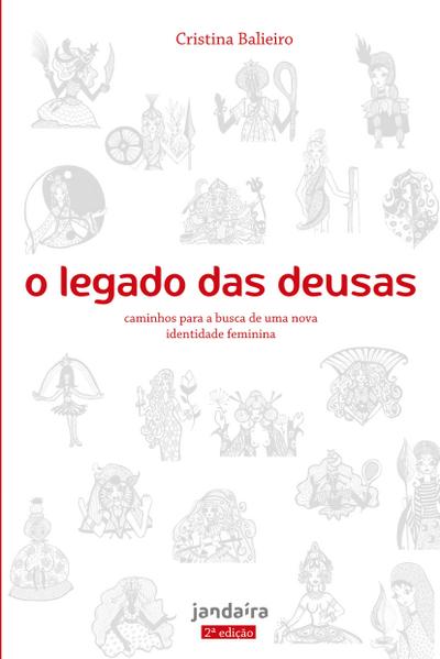 O legado das deusas - 2a. Ed