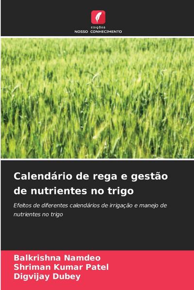 Calendário de rega e gestão de nutrientes no trigo
