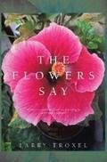 The Flowers Say