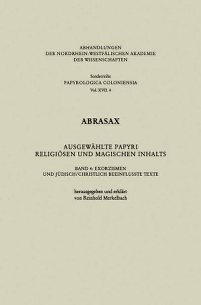 Abrasax Ausgewählte Papyri Religiösen und Magischen Inhalts