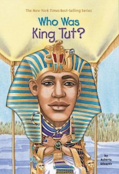 Who Was King Tut?