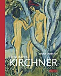 Ernst Ludwig Kirchner: Katalog zur Ausstellung im Museum der Moderne Salzburg, 2009/2010
