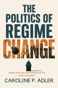 The Politics of Regime Change