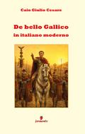 De bello Gallico in italiano moderno