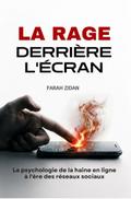 La ٍRage Derrière L’Écran