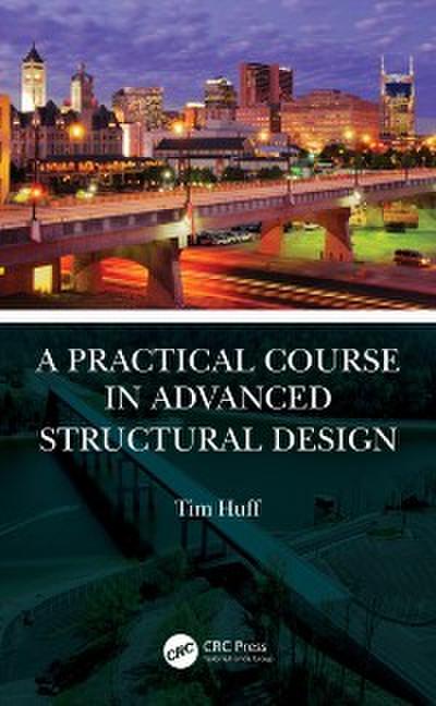 Practical Course in Advanced Structural Design