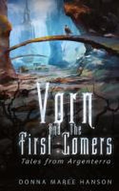 Vorn and the First Comers