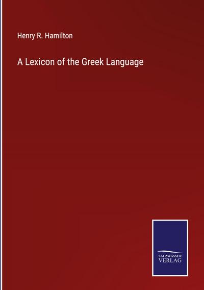 A Lexicon of the Greek Language