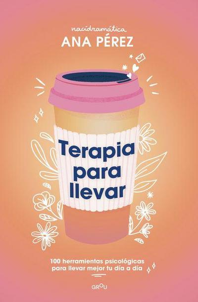 Terapia Para Llevar (Edición Especial) / Therapy to Go (Special Edition)