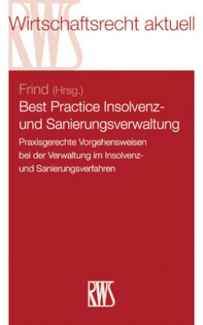 Best Practice Insolvenz- und Sanierungsverwaltung