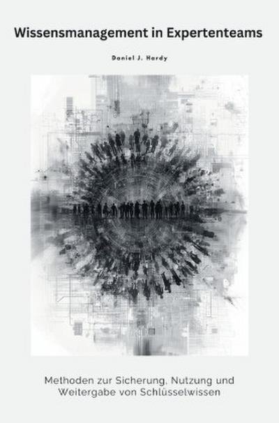 Wissensmanagement in Expertenteams