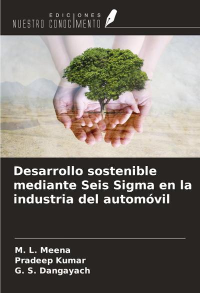 Desarrollo sostenible mediante Seis Sigma en la industria del automóvil