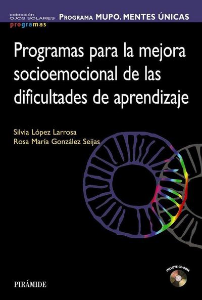 Programa MUPO, mentes únicas : programas para la mejora socioemocional de las dificultades de aprendizaje