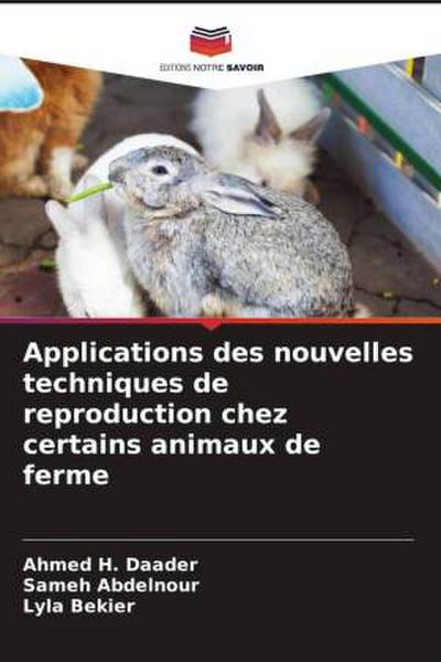 Applications des nouvelles techniques de reproduction chez certains animaux de ferme