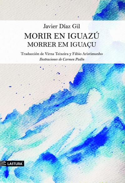 MORIR EN IGUAZÚ / MORRER EM IGUAÇU