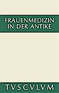Frauenmedizin in der Antike