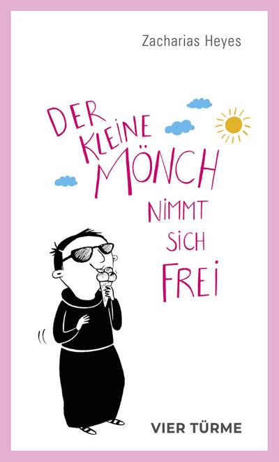 Der kleine Mönch nimmt sich frei