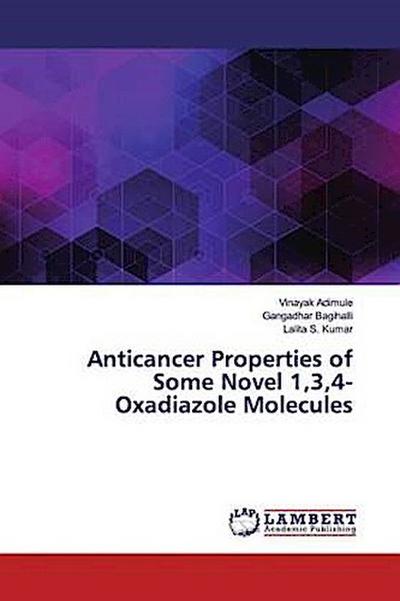 Anticancer Properties of Some Novel 1,3,4-Oxadiazole Molecules