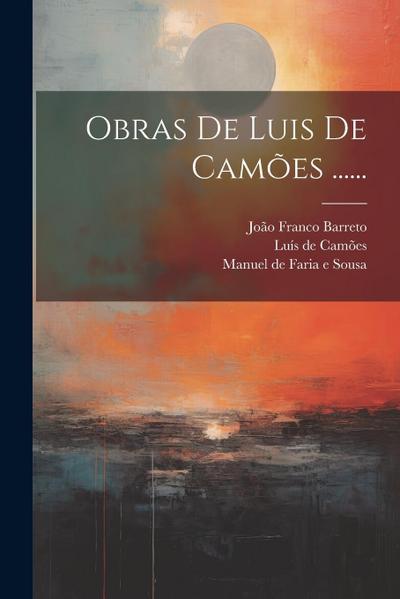 Obras De Luis De Camões ......