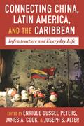 Connecting China, Latin America, and the Caribbean