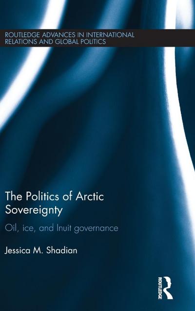 The Politics of Arctic Sovereignty
