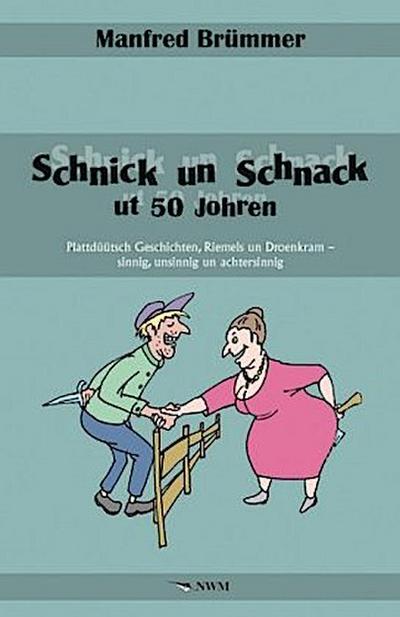 Schnick un Schnack ut 50 Johren