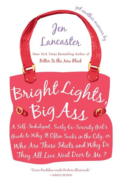Bright Lights, Big Ass
