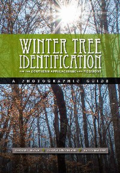 Winter Tree Indentification for the Southern Appalachians and Piedmont