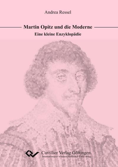 Martin Opitz und die Moderne