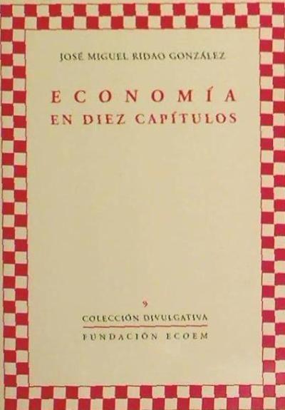 Ridao González, J: Economía en diez capítulos