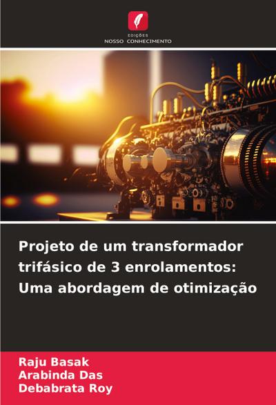 Projeto de um transformador trifásico de 3 enrolamentos: Uma abordagem de otimização