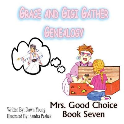 Grace and GiGi Gather Genealogy