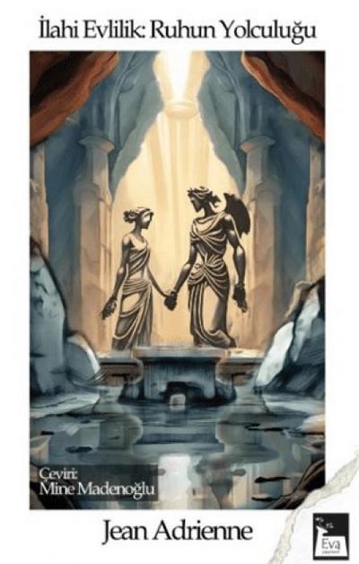 Ilahi Evlilik - Ruhun Yolculugu