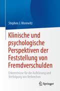 Klinische und psychologische Perspektiven der Feststellung von Fremdverschulden