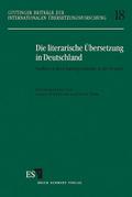 Die literarische Übersetzung in Deutschland