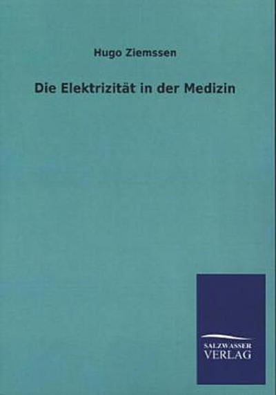 Die Elektrizität in der Medizin