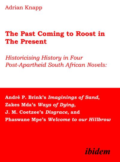 The Past Coming to Roost in the Present