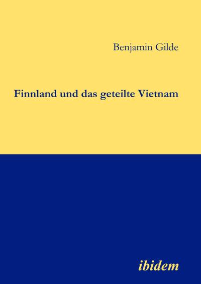 Finnland und das geteilte Vietnam