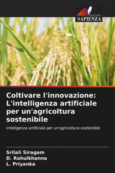 Coltivare l’innovazione: L’intelligenza artificiale per un’agricoltura sostenibile