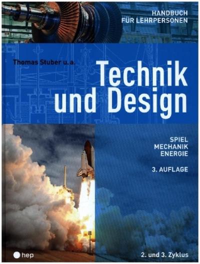 Technik und Design - Handbuch für Lehrpersonen (Neuauflage 2022)