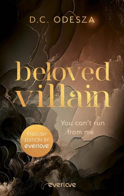 Beloved Villain - You can’t run from me (English Edition)