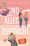 Und alles zerbricht (Paper Hearts 1)