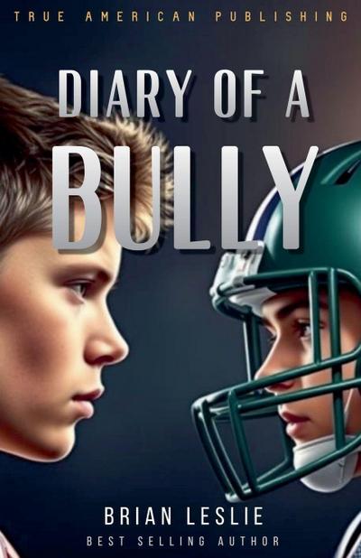 Diary Of A Bully
