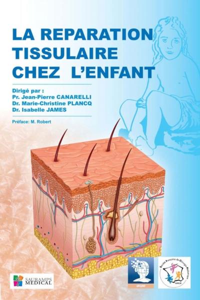 La réparation tissulaire chez l’’enfant