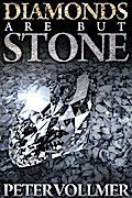 Diamonds Are But Stone