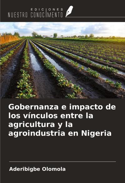Gobernanza e impacto de los vínculos entre la agricultura y la agroindustria en Nigeria