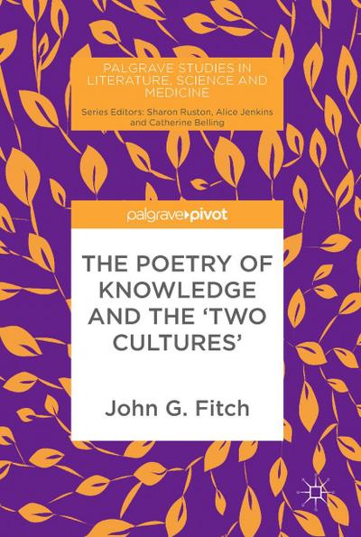 The Poetry of Knowledge and the ’Two Cultures’