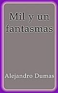 Mil y un fantasmas I